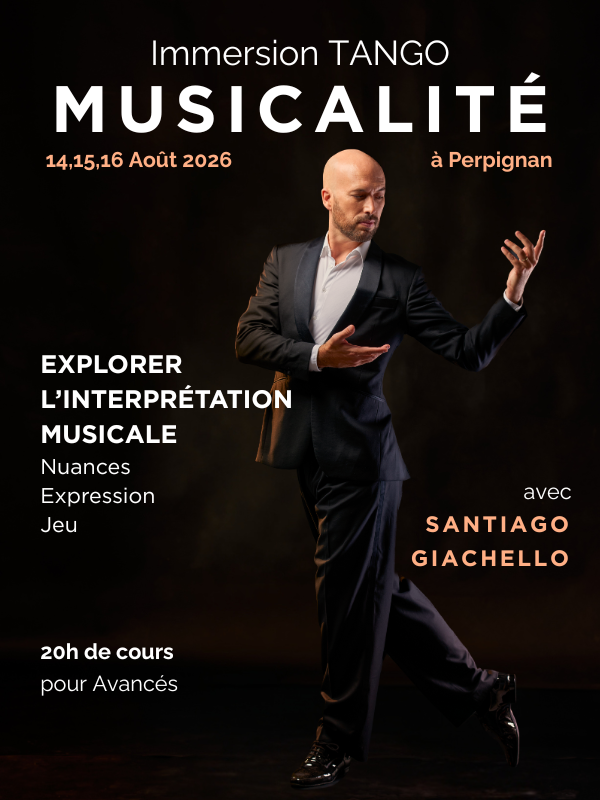 Immersion TANGO MUSICALITÉ à Perpignan du 14 au 16 août 2026 avec Santiago Giachello, mettant en avant l'exploration de l'interprétation musicale, nuances, expression, jeu