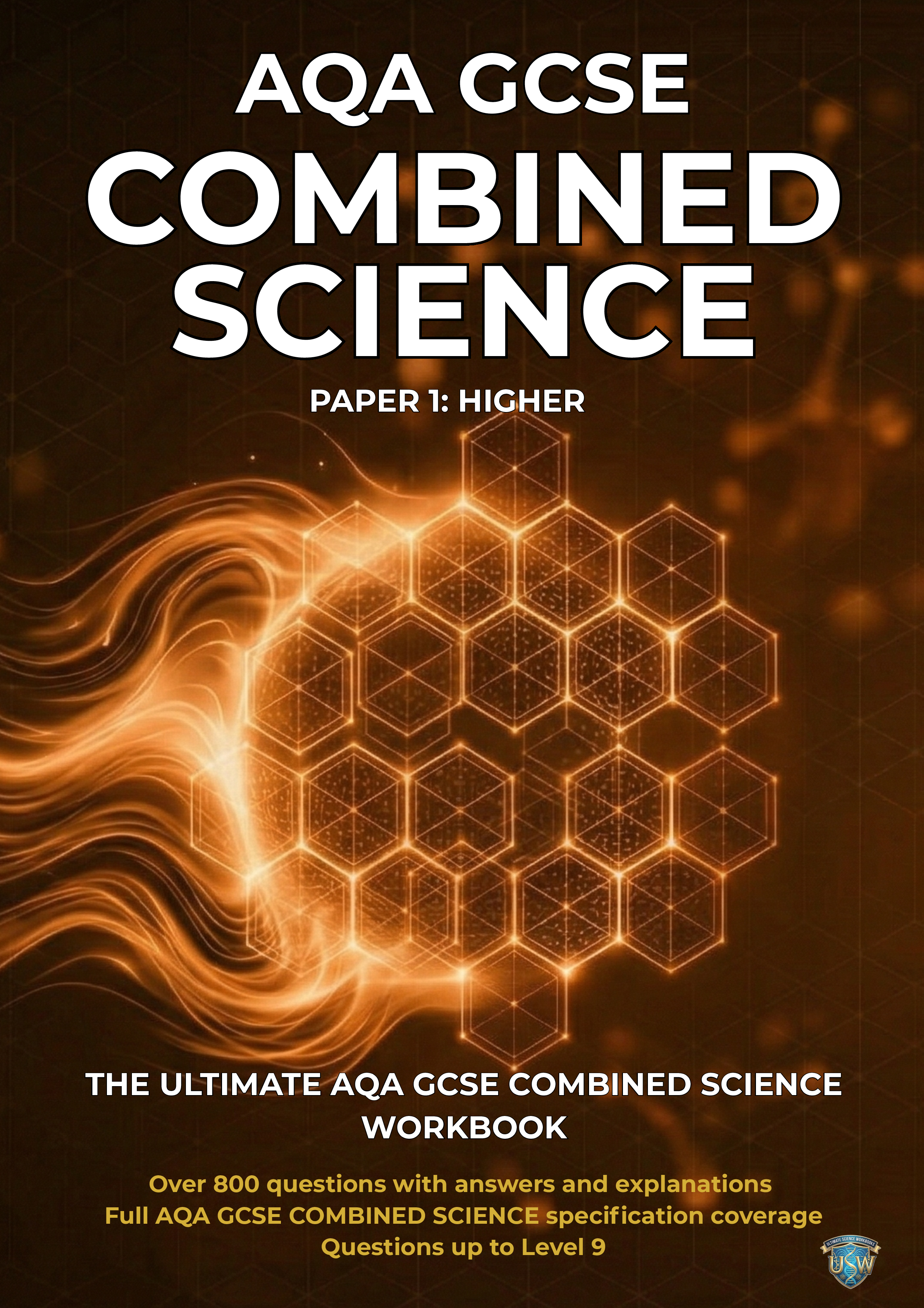 Book cover titled "AQA GCSE Combined Science, Paper 1: Higher" showing glowing orange hexagonal patterns and swirling designs.