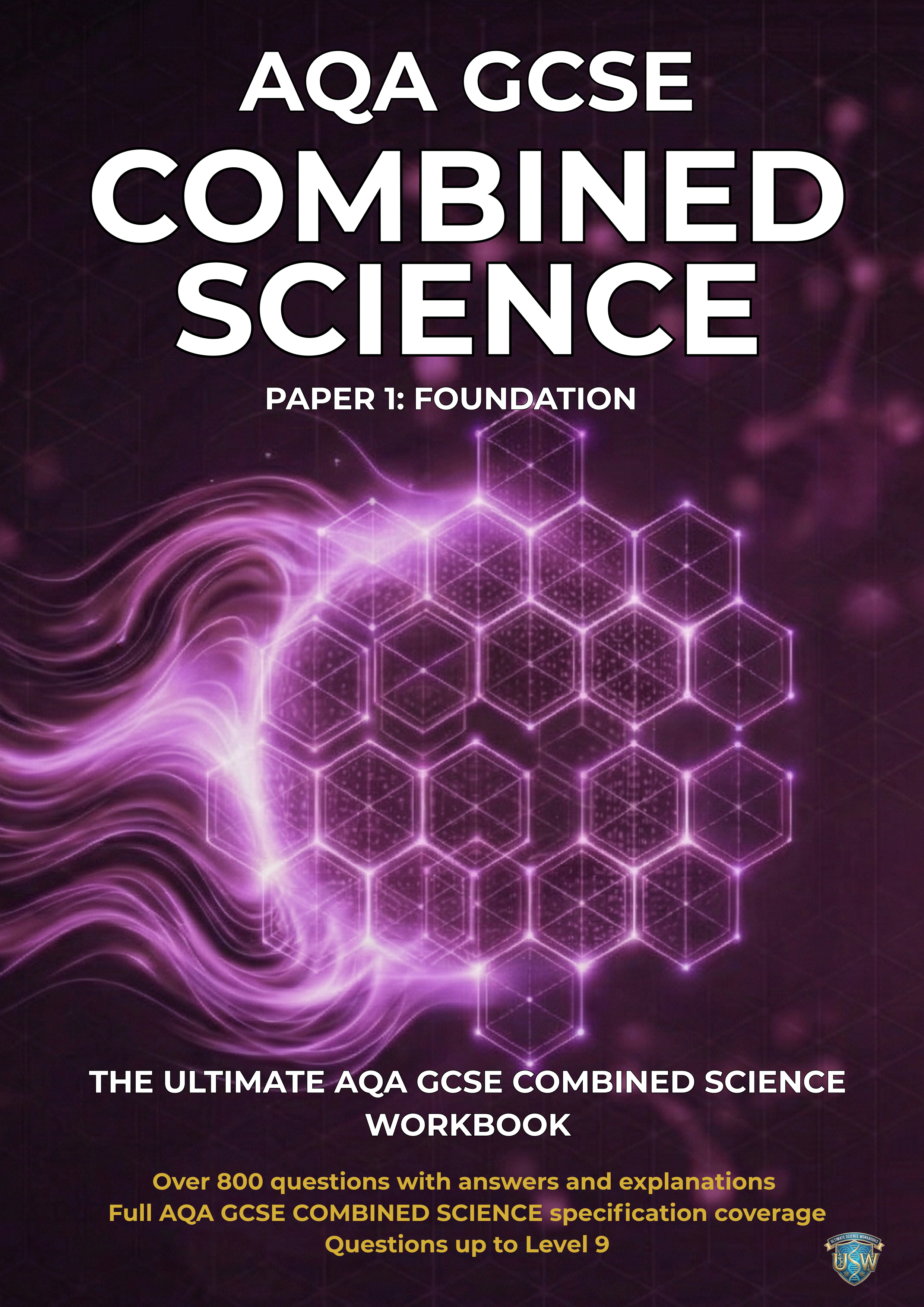 Book cover for AQA GCSE Combined Science, Paper 1: Foundation, featuring a purple and pink honeycomb pattern with glowing hexagons and swirling designs, and text describing contents and features.