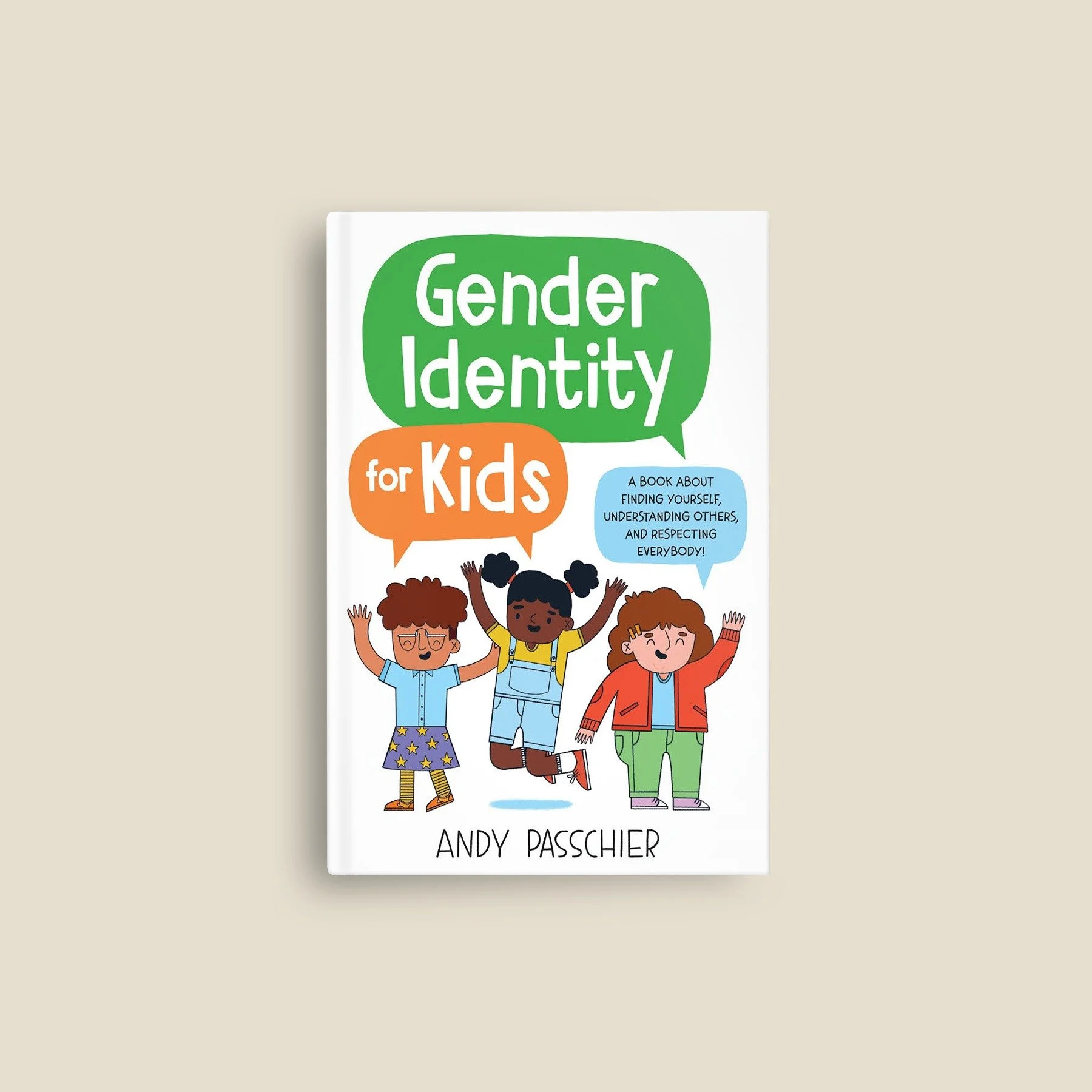 Illustrated children’s book cover for Gender Identity for Kids by Andy Passchier, showing diverse children with speech bubbles in a bright, playful style that emphasizes inclusion and self-expression.