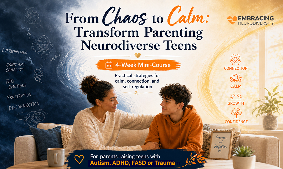 An advertisement for a 4-week mini-course titled "From Chaos to Calm: Transform Parenting Neurodiverse Teens". The background features a woman and a teen sitting on a couch, smiling at each other. The course offers practical strategies for calm, connection, and self-regulation for parents of teens with autism, ADHD, FASD, or trauma. Symbols on the right highlight connection, calm, growth, and confidence. The left side lists emotions like overwhelmed, constant conflict, big emotions, frustration, and disconnection.