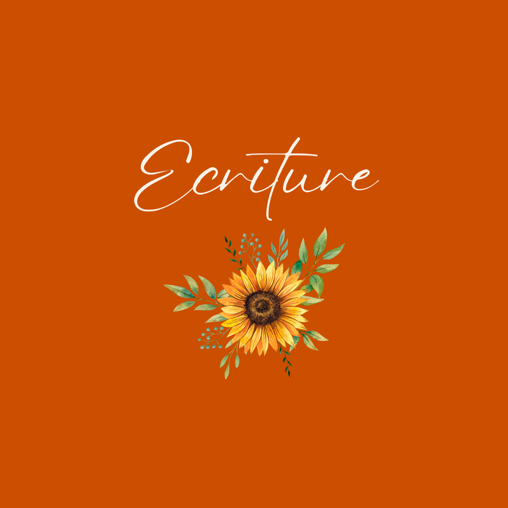 Une image avec un fond orange, une illustration d'un tournesol et des feuillages, avec le mot 'Ecriture' écrit en cursive blanche au centre.