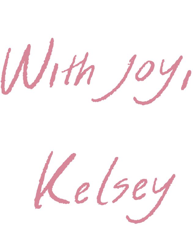 Handwritten style message saying 'With love, Kelsey' in pink on a black background.