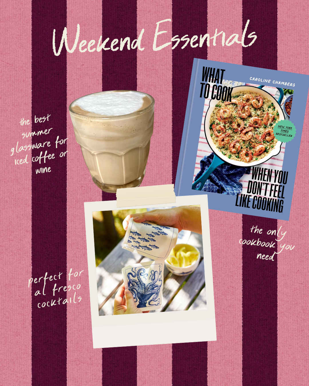 A collage of summer essentials on a pink and purple striped background, featuring a glass of iced coffee, a cookbook titled "What to Cook When You Don’t Feel Like Cooking," and a photo of a hand holding a blue and white cocktail cup with yellow lemon slices in the background.