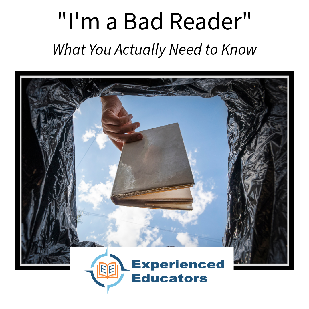 "I'm a Bad Reader." No, You're Not. Here's What's Actually Going On.