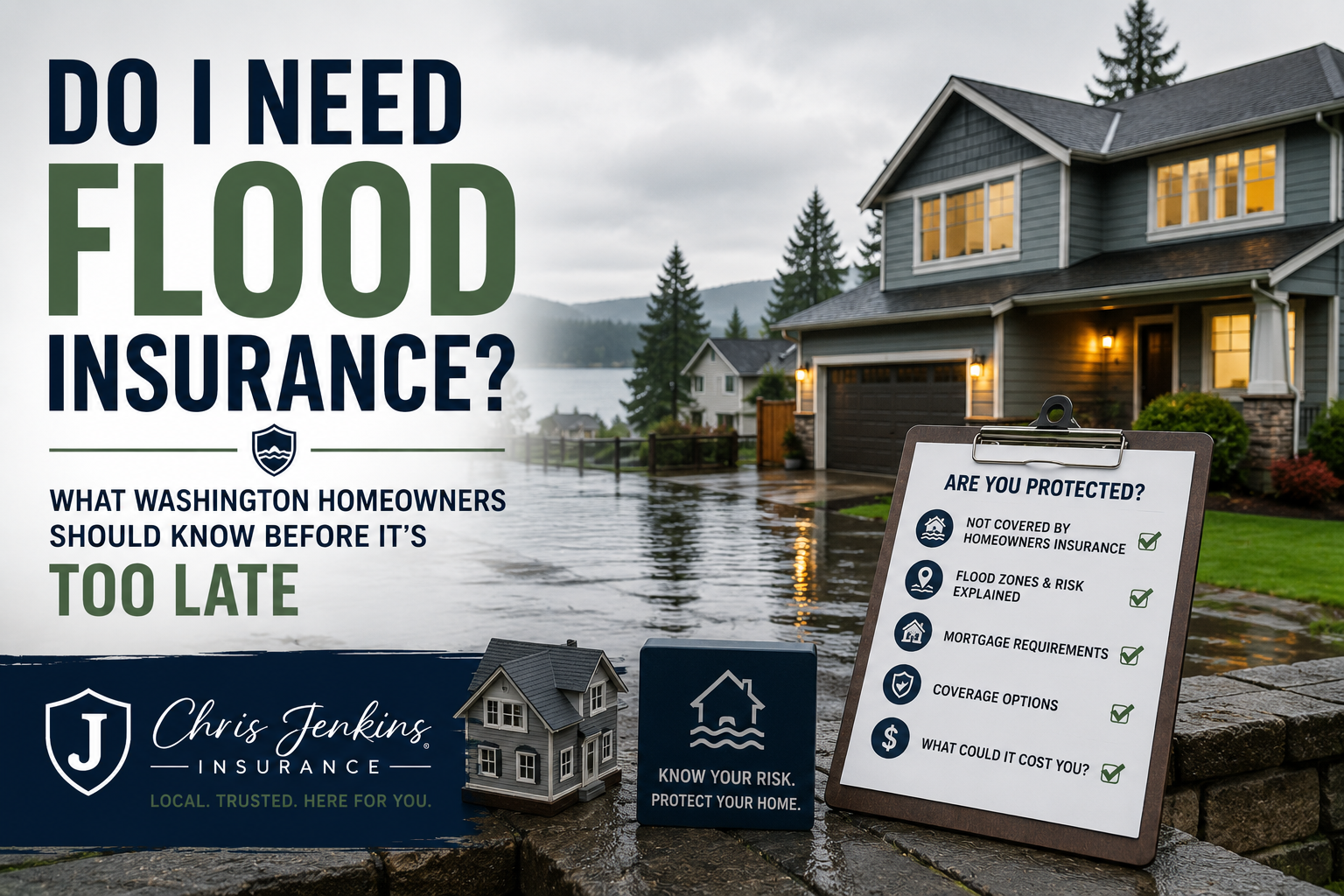 Do I Need Flood Insurance? What Washington Homeowners Should Know Before It’s Too Late
