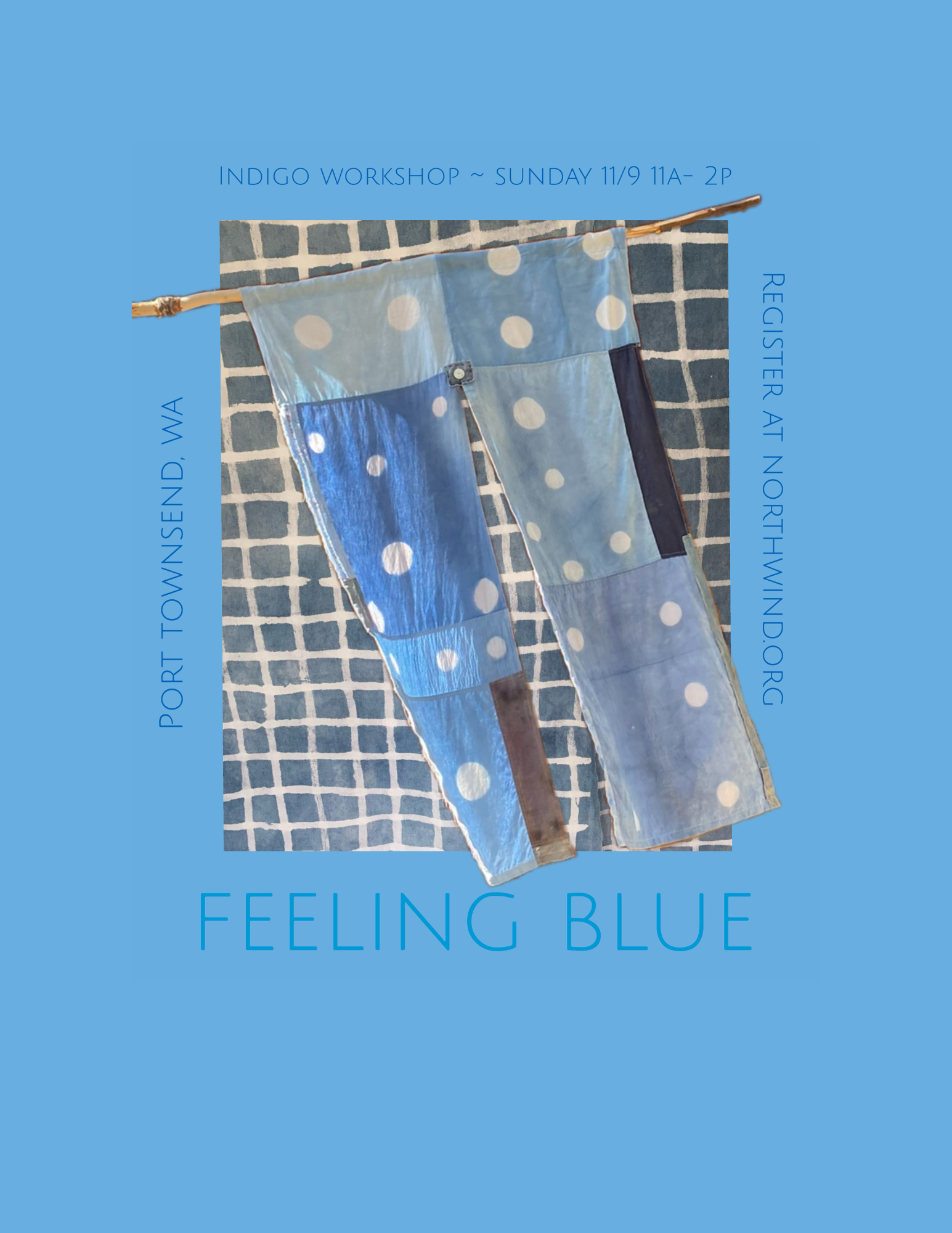 feeling blue ~ indigo workshop