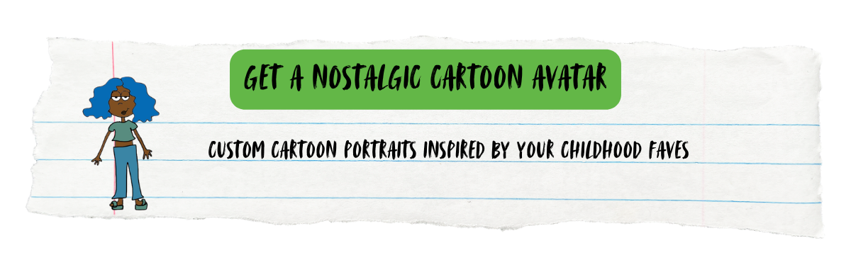 Graphic banner with a cartoon woman with blue hair, green glasses, and casual clothing, on a background that looks like lined notebook paper, promoting custom cartoon portraits inspired by childhood favorites with green highlighted text that reads 'Get a Nostalgic Cartoon Avatar' and black text that says 'Custom Cartoon Portraits Inspired by Your Childhood Faves.'