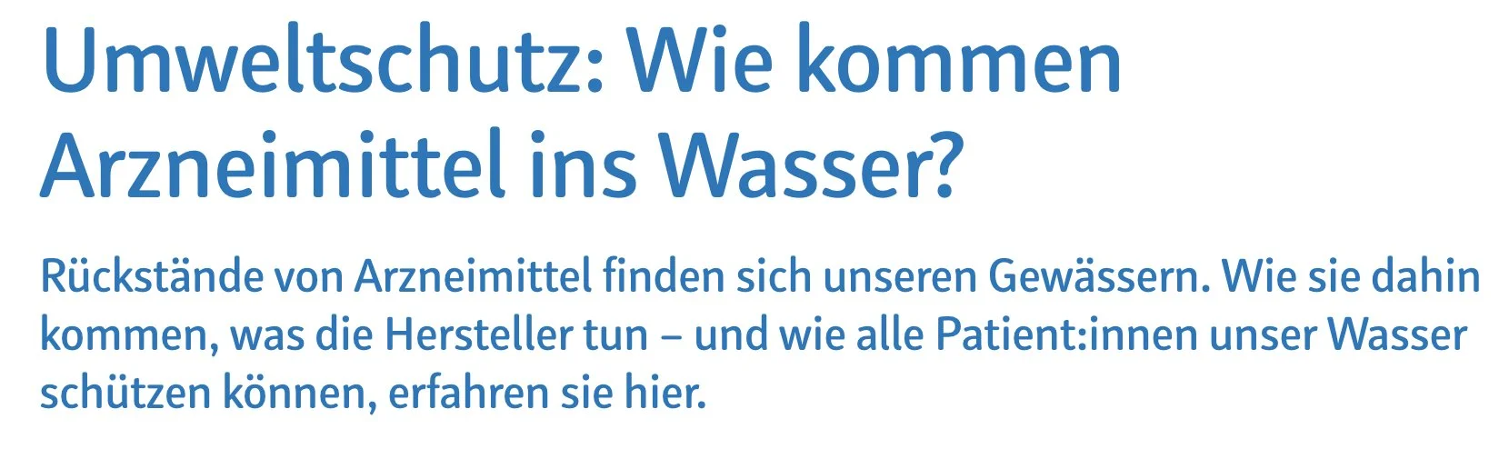 Progenerika: Umweltschutz: Wie kommen Arzneimittel ins Wasser?