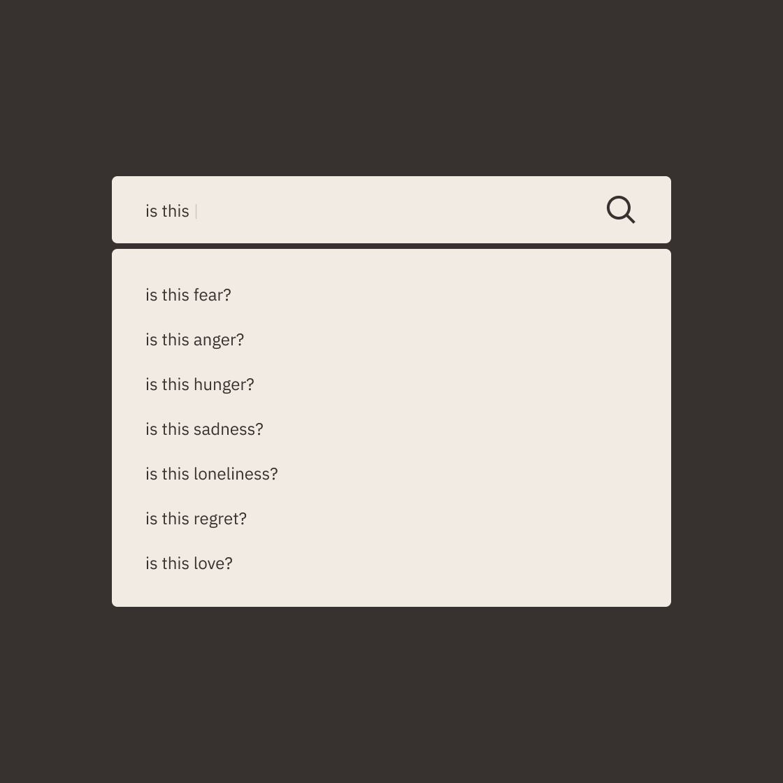 A search engine interface with a white search bar and magnifying glass icon on a dark background, with dropdown options asking about different emotions and feelings.
