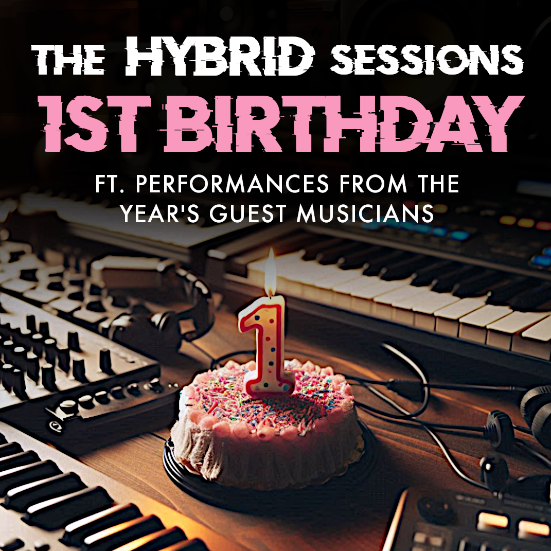 MANCHESTER • The Hybrid Sessions Birthday