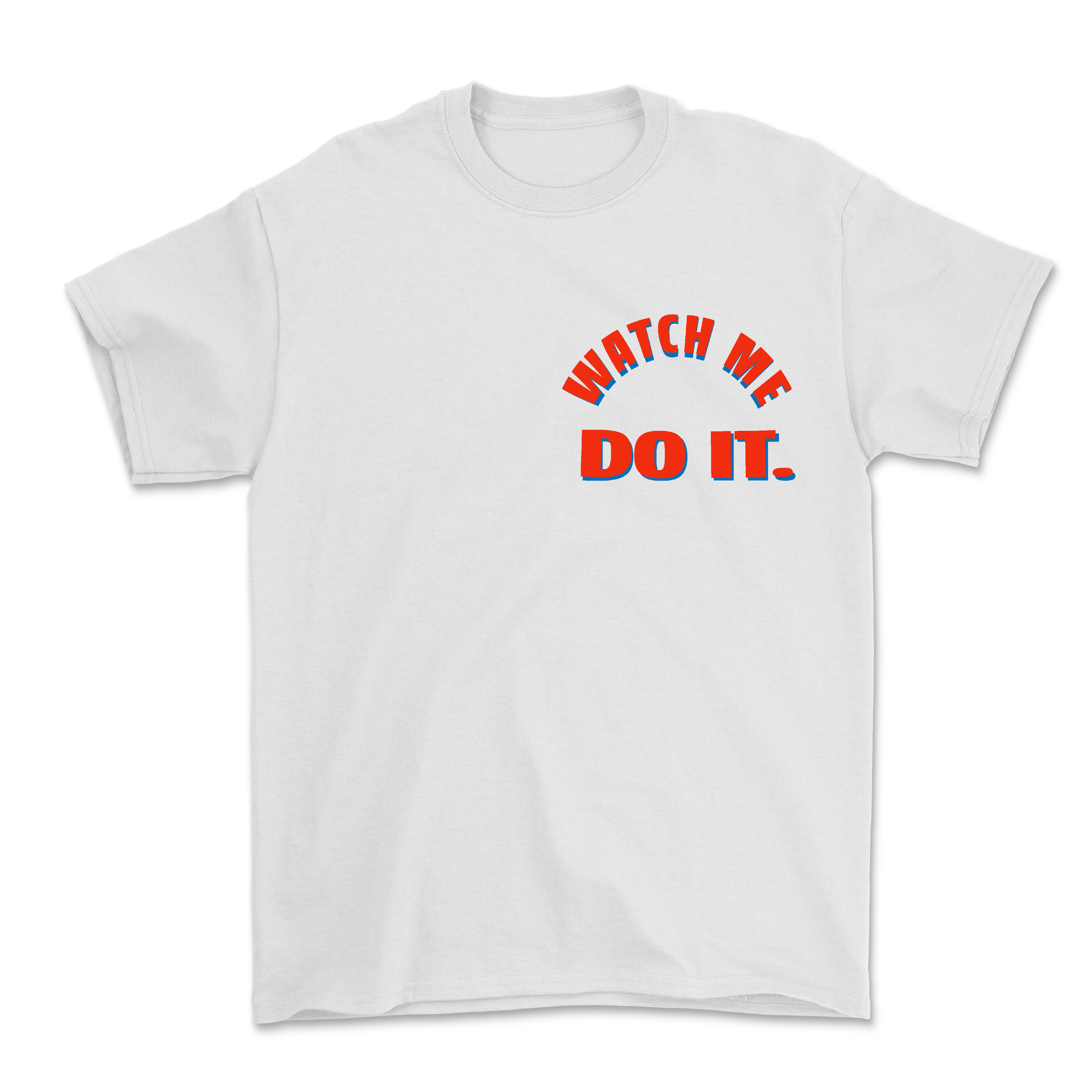 'Watch Me Do It' Gym Motivation T-Shirt