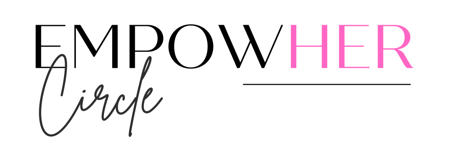 Text graphic that says "EmpowHer Circle" with "Empow" in black, "Her" in pink, and "Circle" in black cursive.