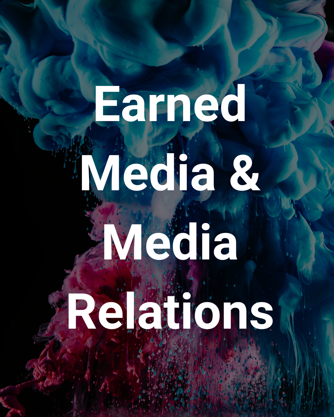 Earned Media & Media Relations