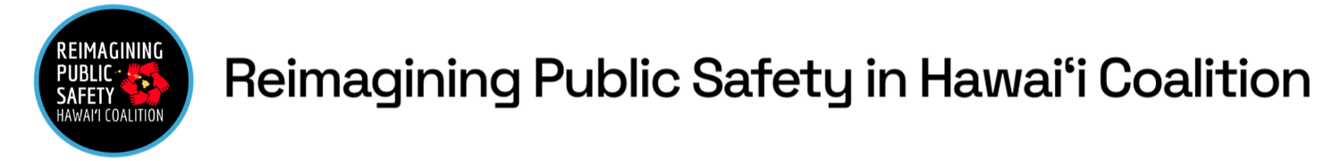 Reimagining Public Safety in Hawaiʻi Coalition
