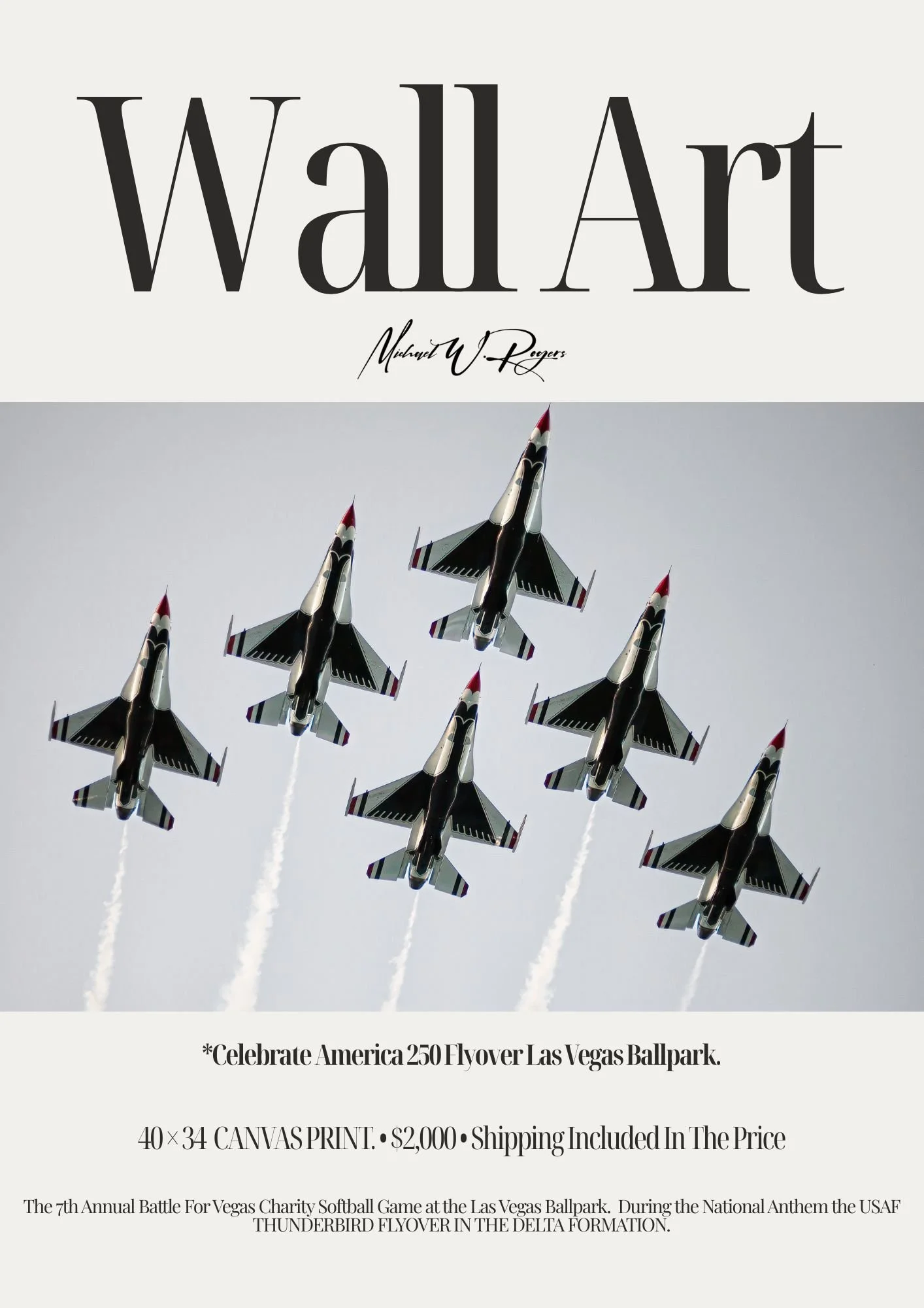 A flyer for the 7th Annual Battle For Vegas Charity Softball Game at the Las Vegas Ballpark, featuring a display of fighter jets flying in formation with exhaust trails, during the national anthem, with the headline 'Wall Art' and recognition of Michael W. Rogers.