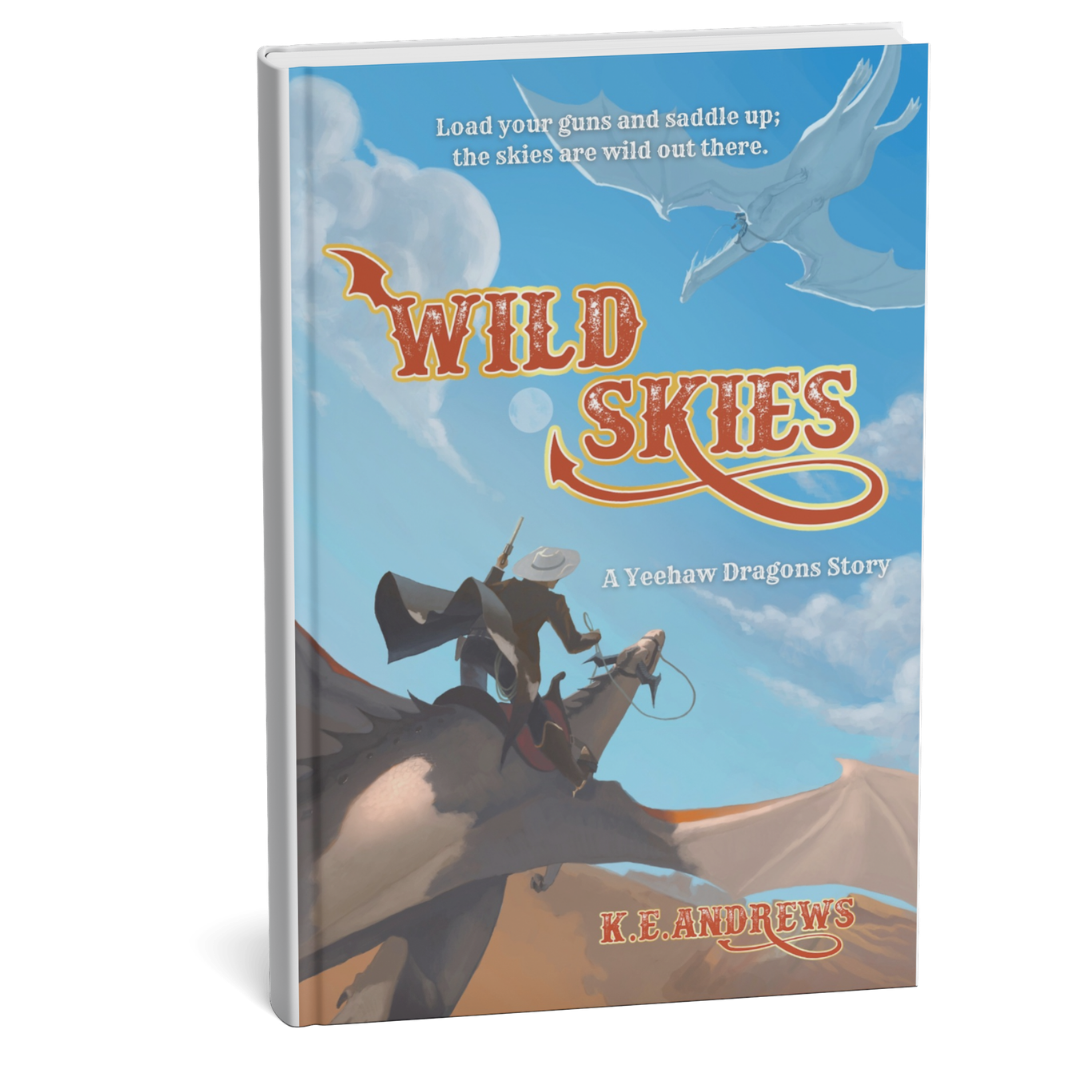 Wild Skies: A Yeehaw Dragons story