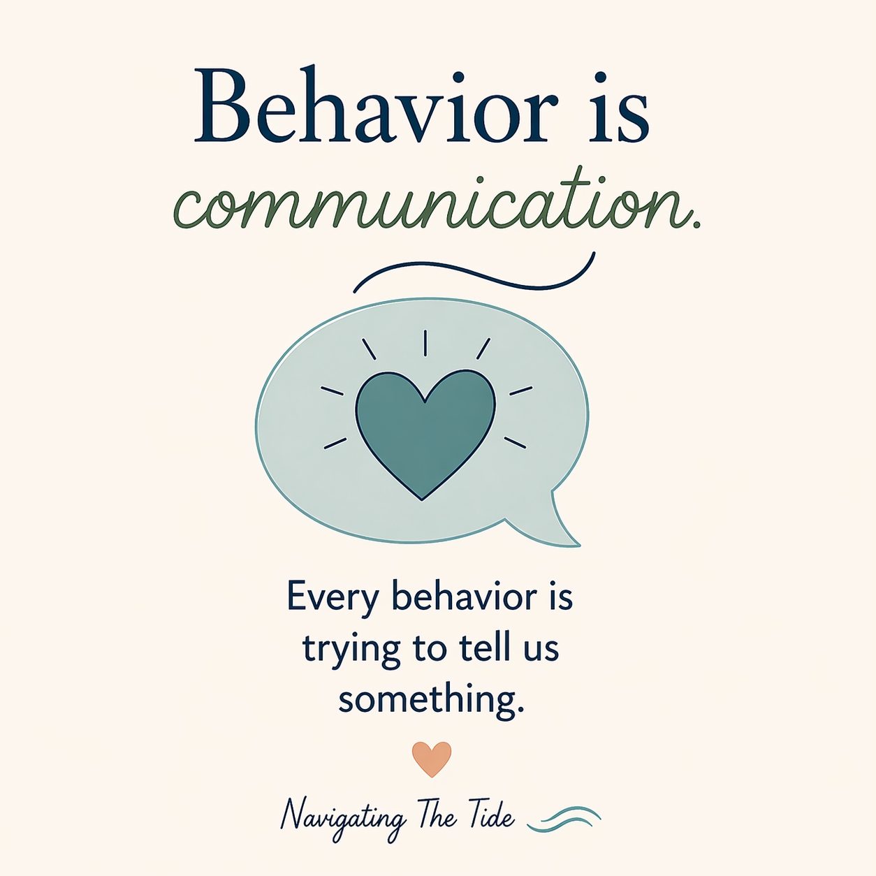 Behavior is Communication… But That’s Not Enough!