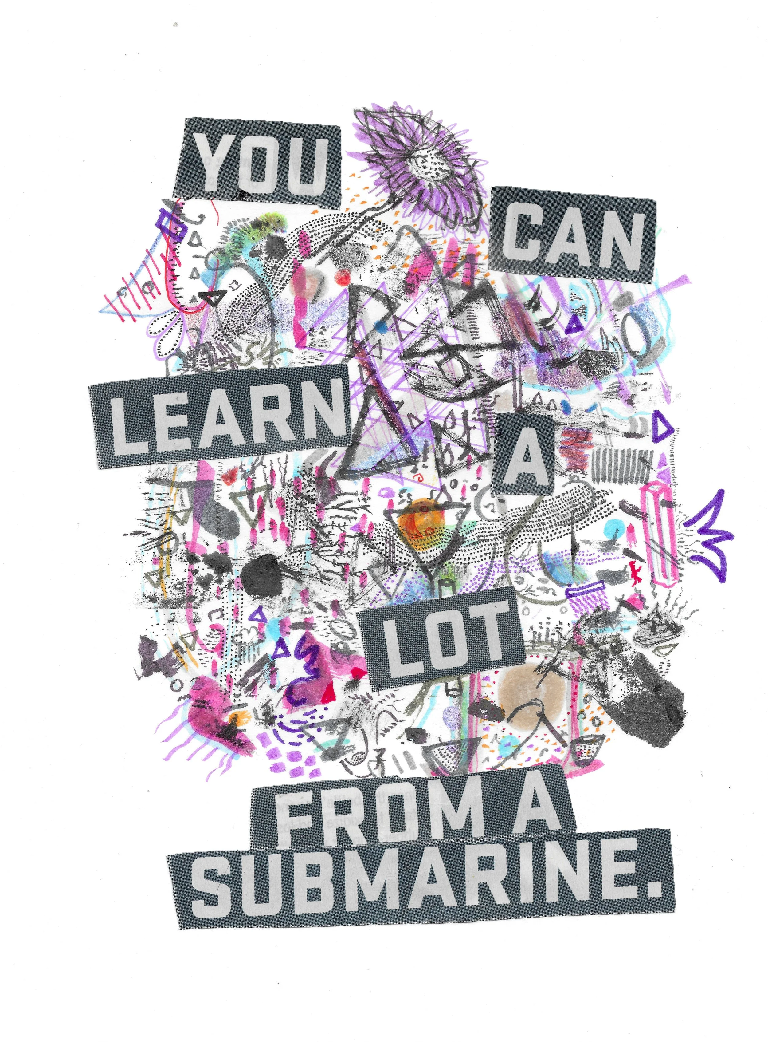 YOU CAN LEARN A LOT FROM A SUBMARINE