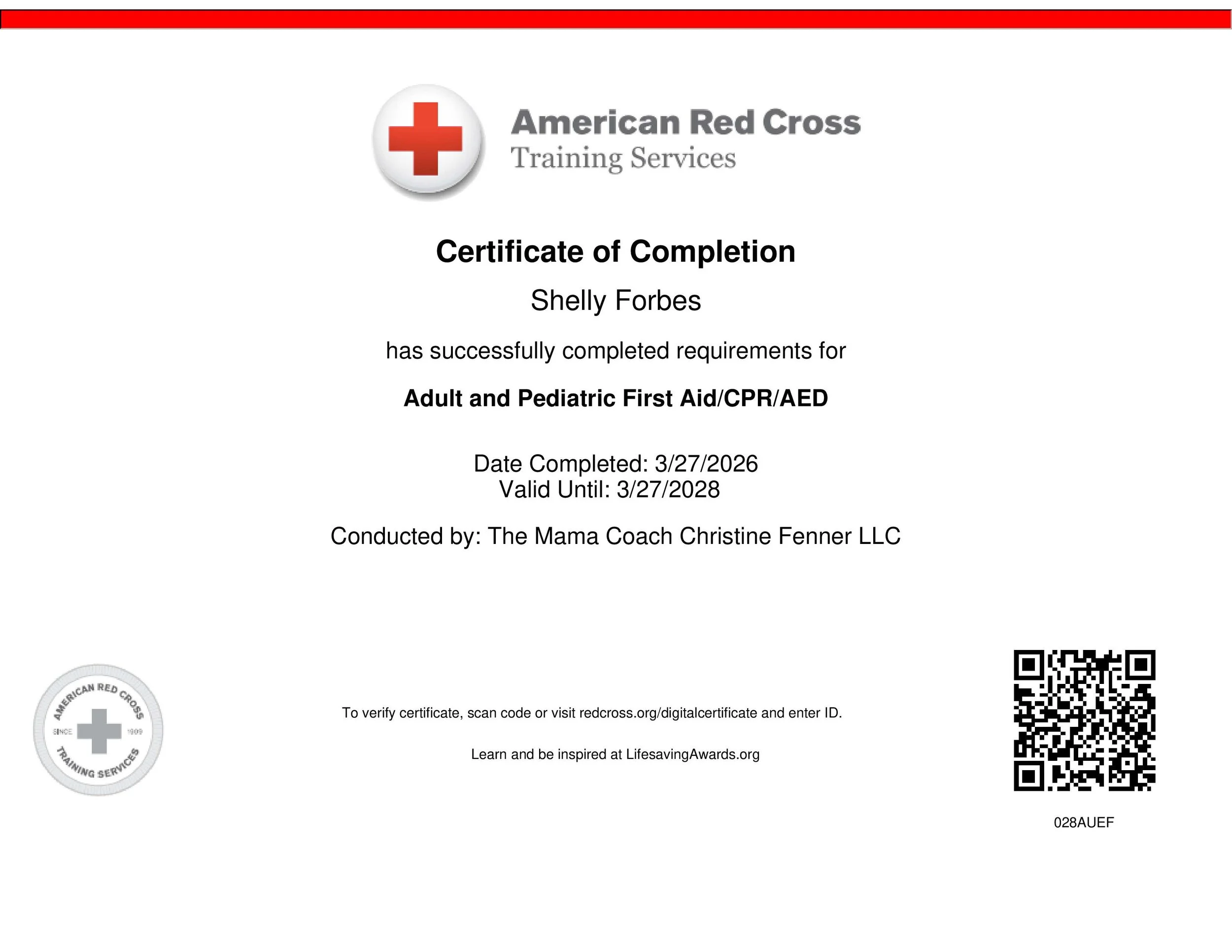 Certificate of completion from the American Red Cross Training Services awarded to Shelly Forbes for adult and pediatric first aid, CPR, and AED, issued on 3/27/2026, valid until 3/27/2028, with QR codes for verification.