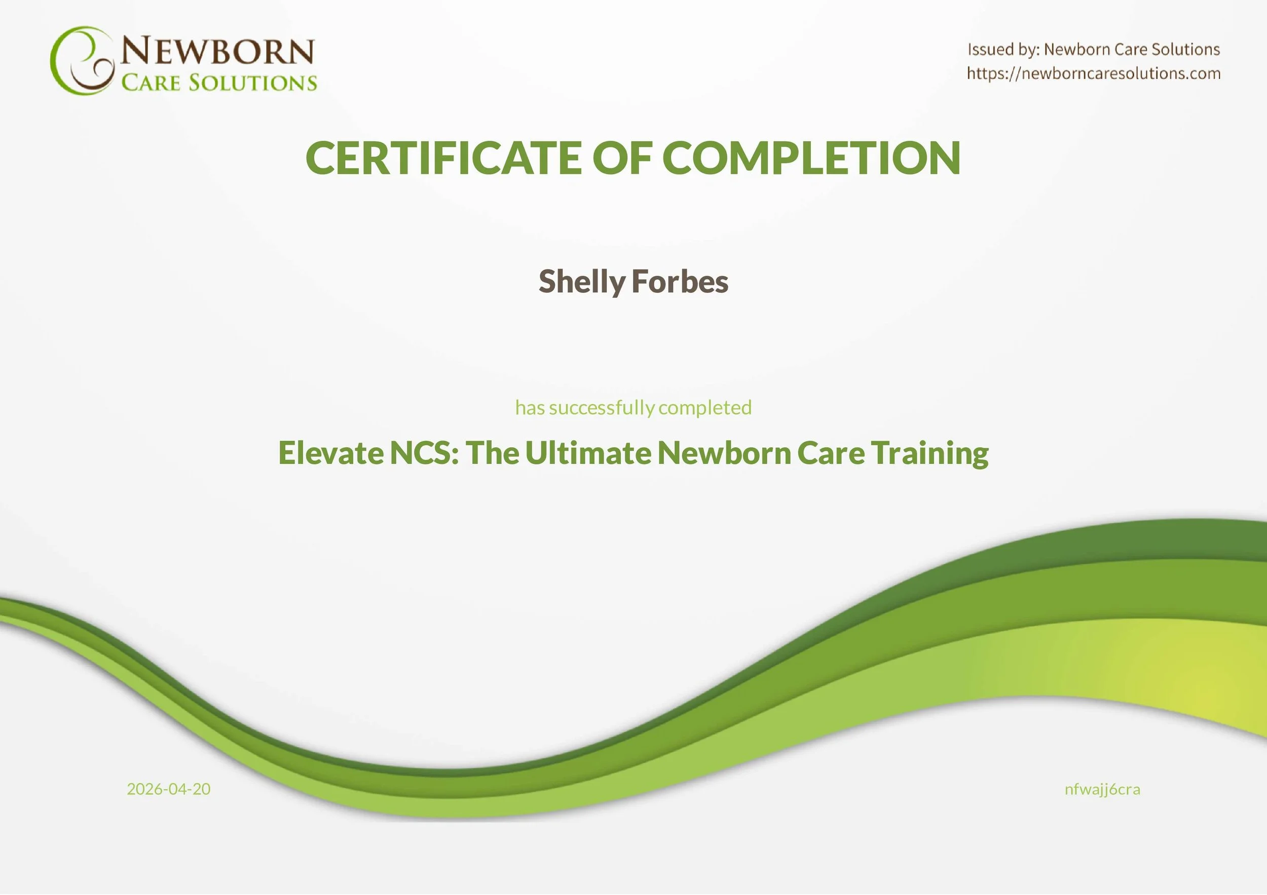 Certificate of completion issued by Newborn Care Solutions to Shelly Forbes for successfully completing the Elevate NCS: The Ultimate Newborn Care Training, dated April 20, 2026.