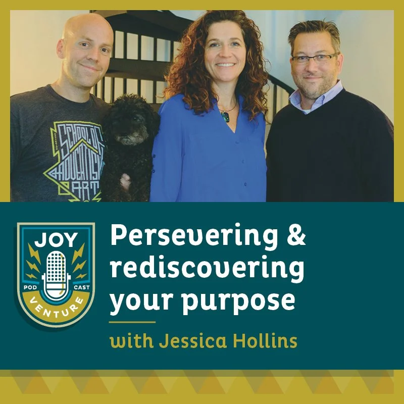 Persevering &amp; rediscovering your purpose — with Jessica Hollins