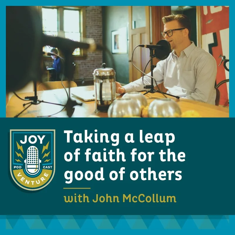Taking a leap of faith for the good of others — with John McCollum