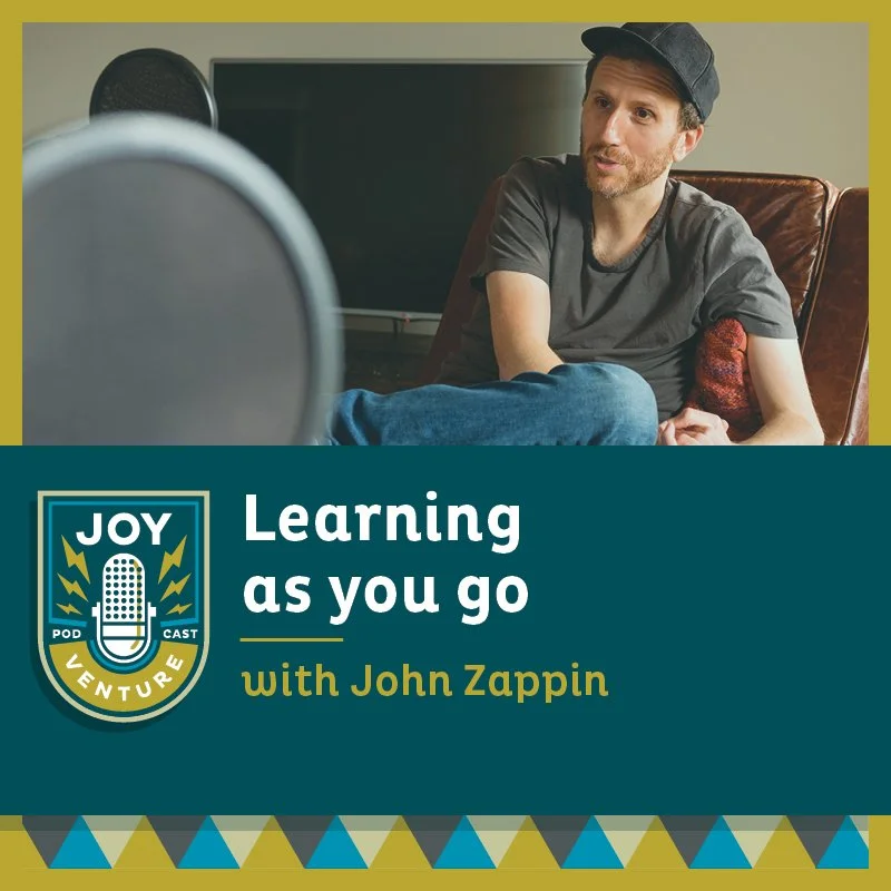 Learning as you go — with John Zappin