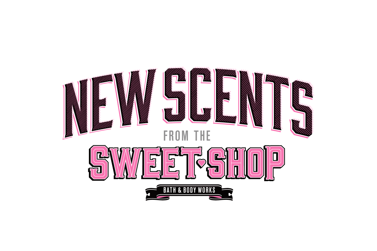Logo for New Scents from the Sweet Shop Bath & Body Works, with stylized text in pink, black, and gray.