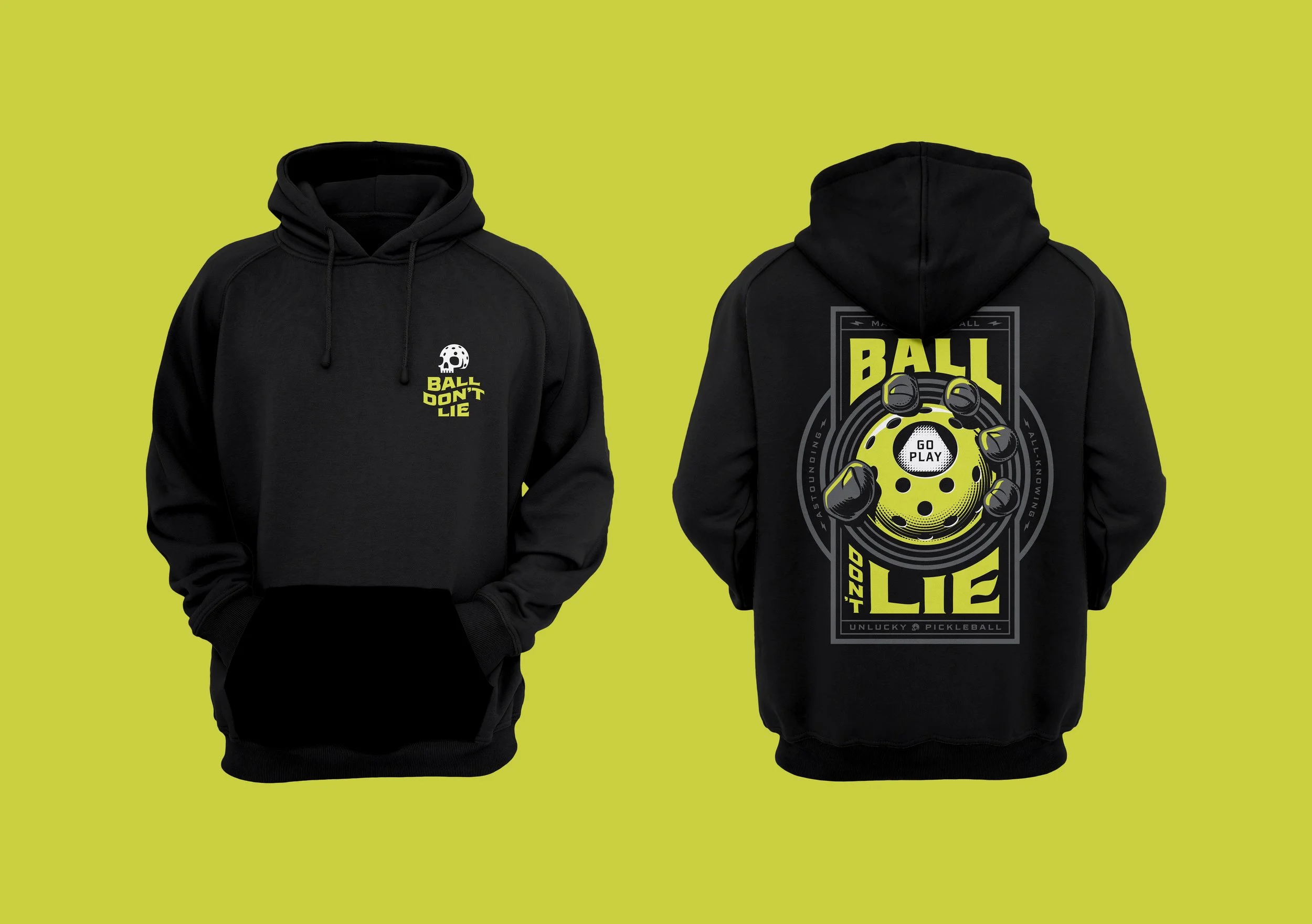 Unlucky Pickleball Ball Don't Lie Hoodie