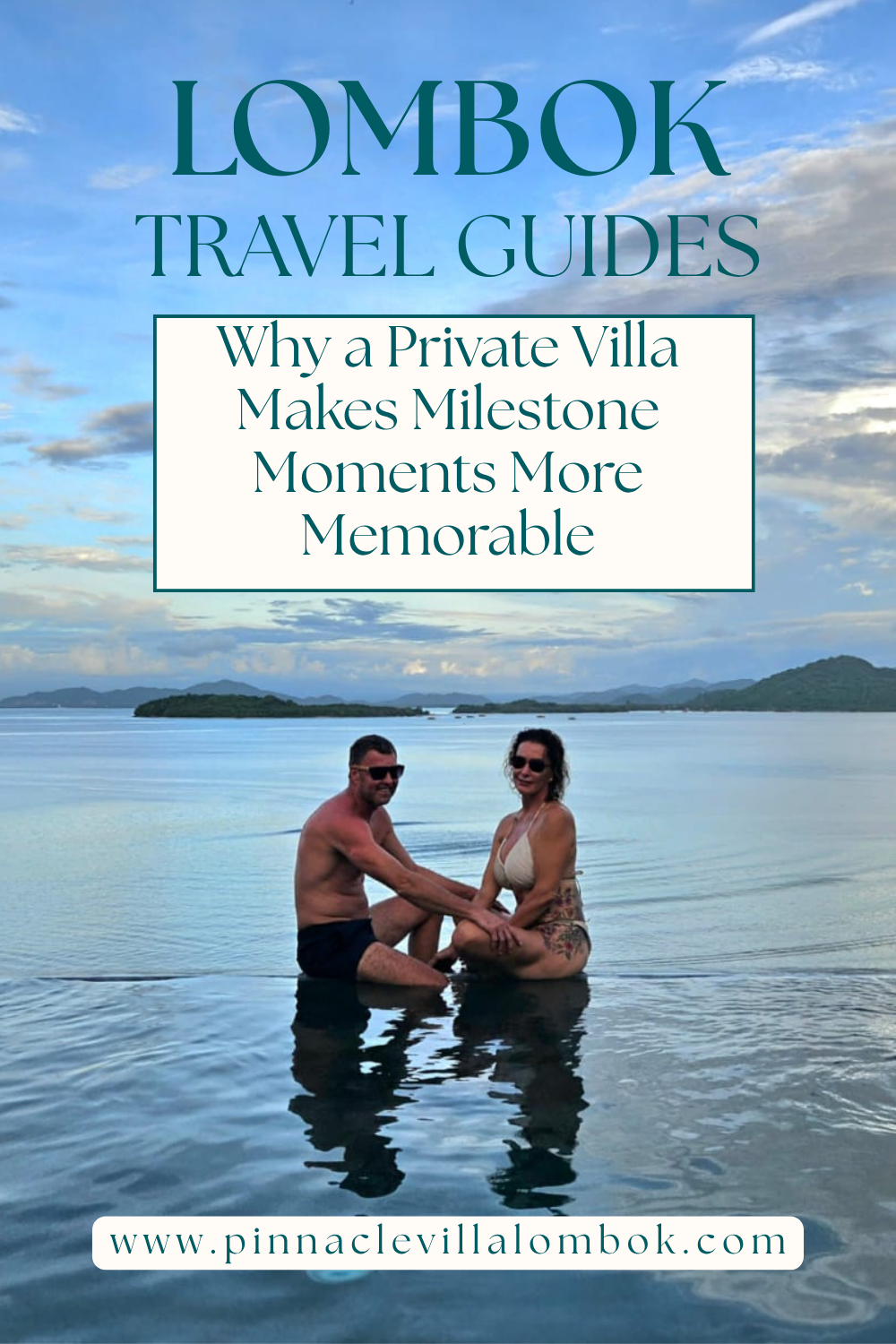The Perfect Lombok Villa for Group Holidays, Birthdays and Milestone Celebrations