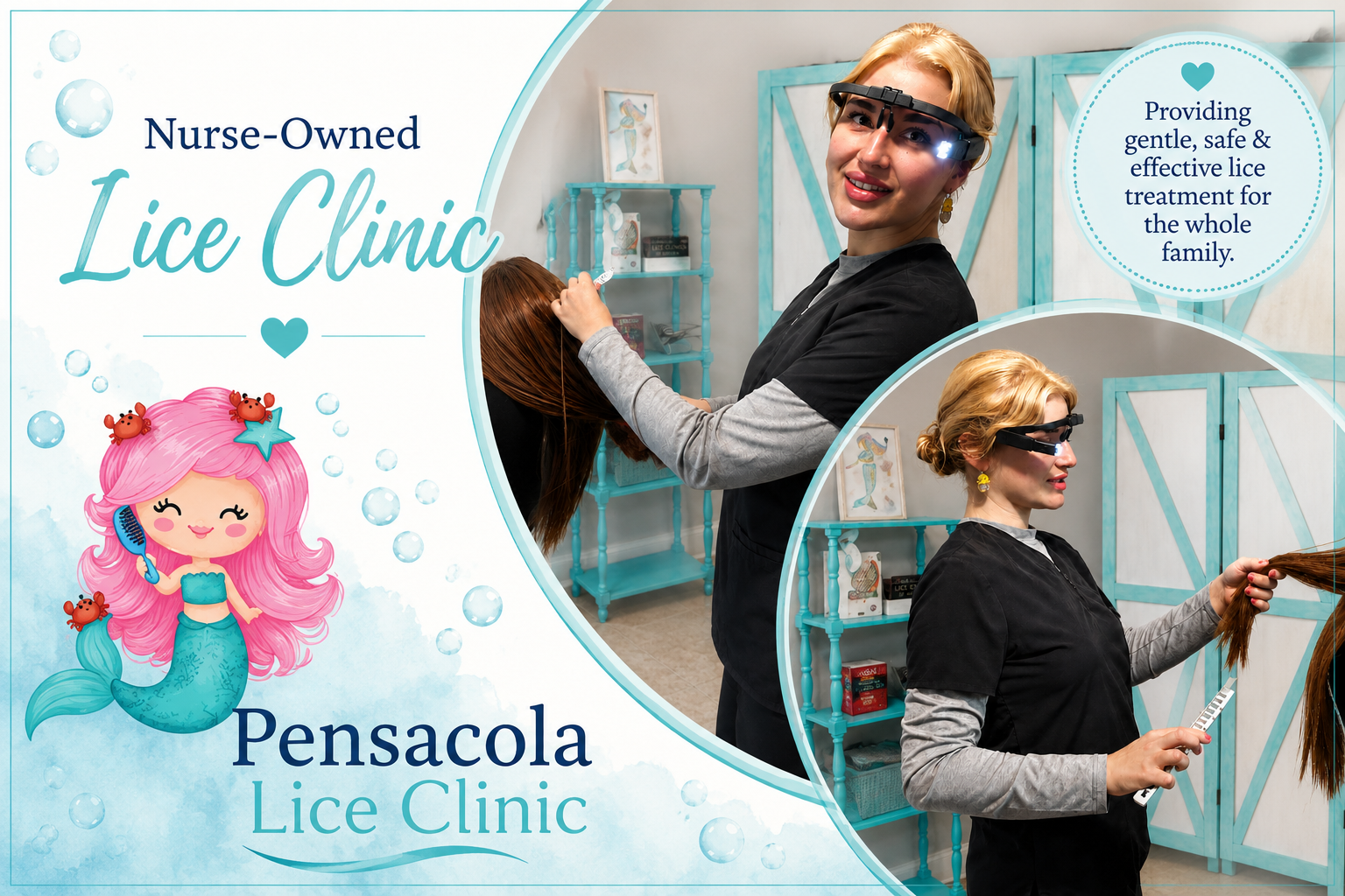 Promotional flyer for Pensacola Lice Clinic featuring cartoon mermaid with pink hair brushing her hair and a photo of a nurse with blonde hair and glasses inspecting or treating a person's hair at the clinic. There is text indicating that the clinic is nurse-owned, provides gentle, safe, and effective lice treatment for the whole family, and the design includes decorative bubbles.