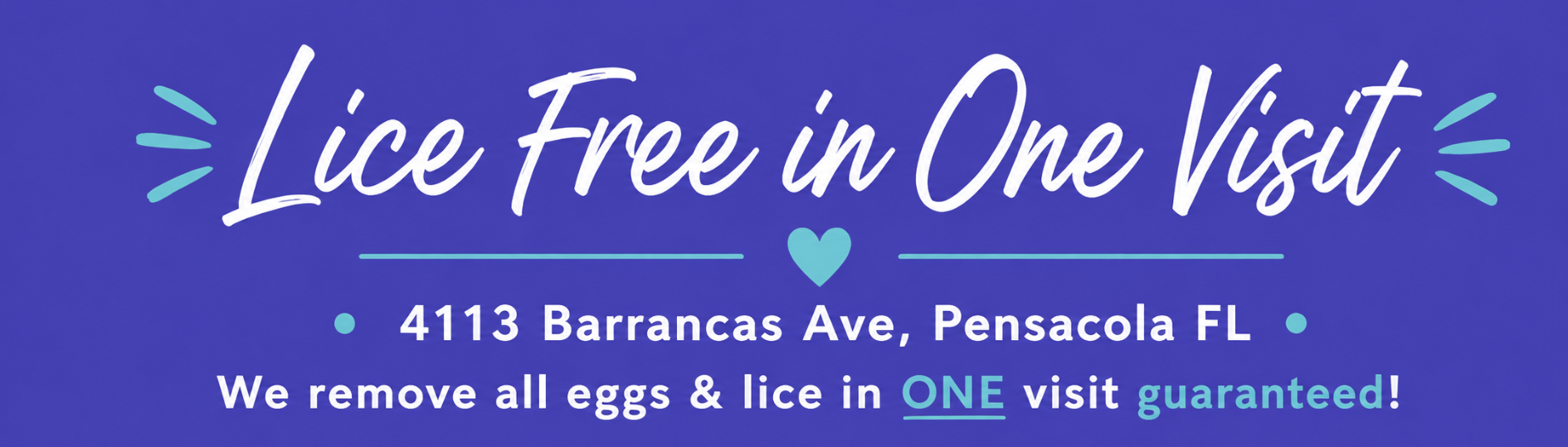 Promotion for a lice removal service in Pensacola, FL, offering a one-visit, lice-free guarantee at 4113 Barrancas Ave.