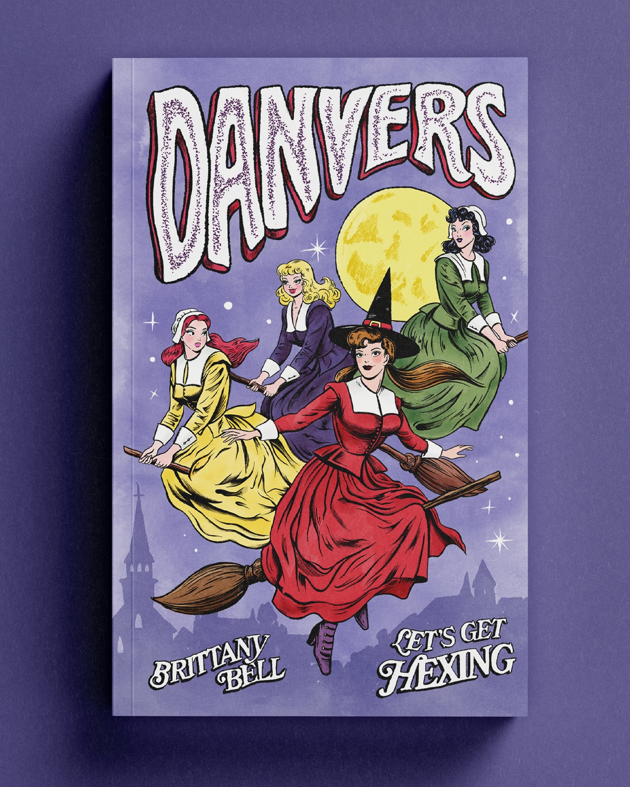 Danvers by Brittany Bell
Available now in eBook, paperback, and hardcover through the link in my bio.

The Salem Witch Trials meets Mean Girls in this dark comedy about wicked witches, dangerous attention, and friendship gone viciously off the rails.