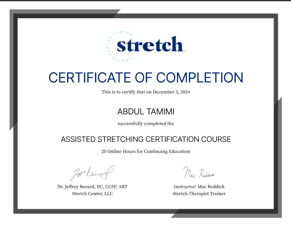 Certificate of completion from Stretch Center for Abdul Tamimi for completing a 20-hour online assisted stretching certification course, dated December 3, 2024, signed by Dr. Jeffrey Berard and instructor Mac Reddick.