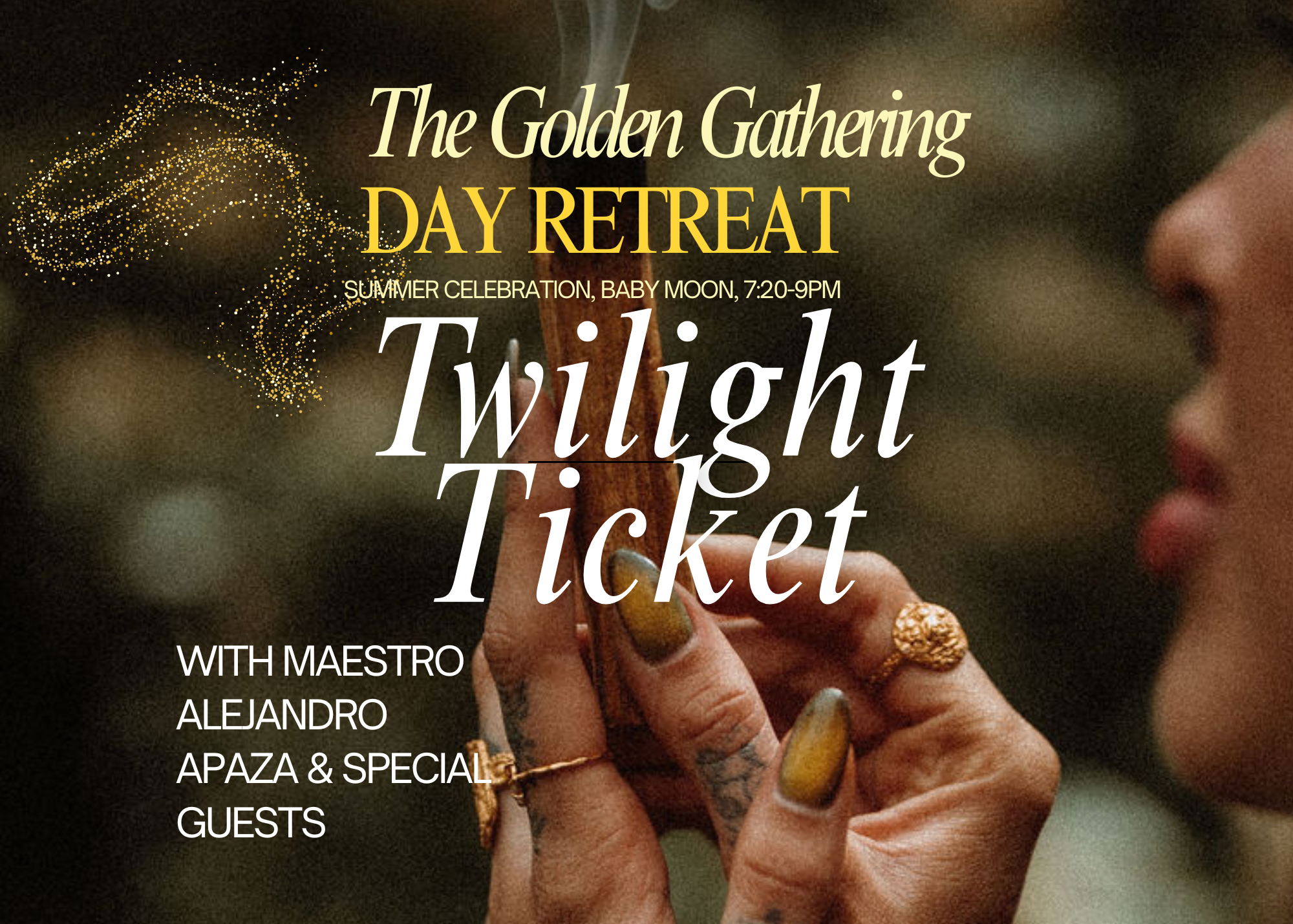 TWILIGHT TICKET (from 7:20pm) - The Golden Gathering