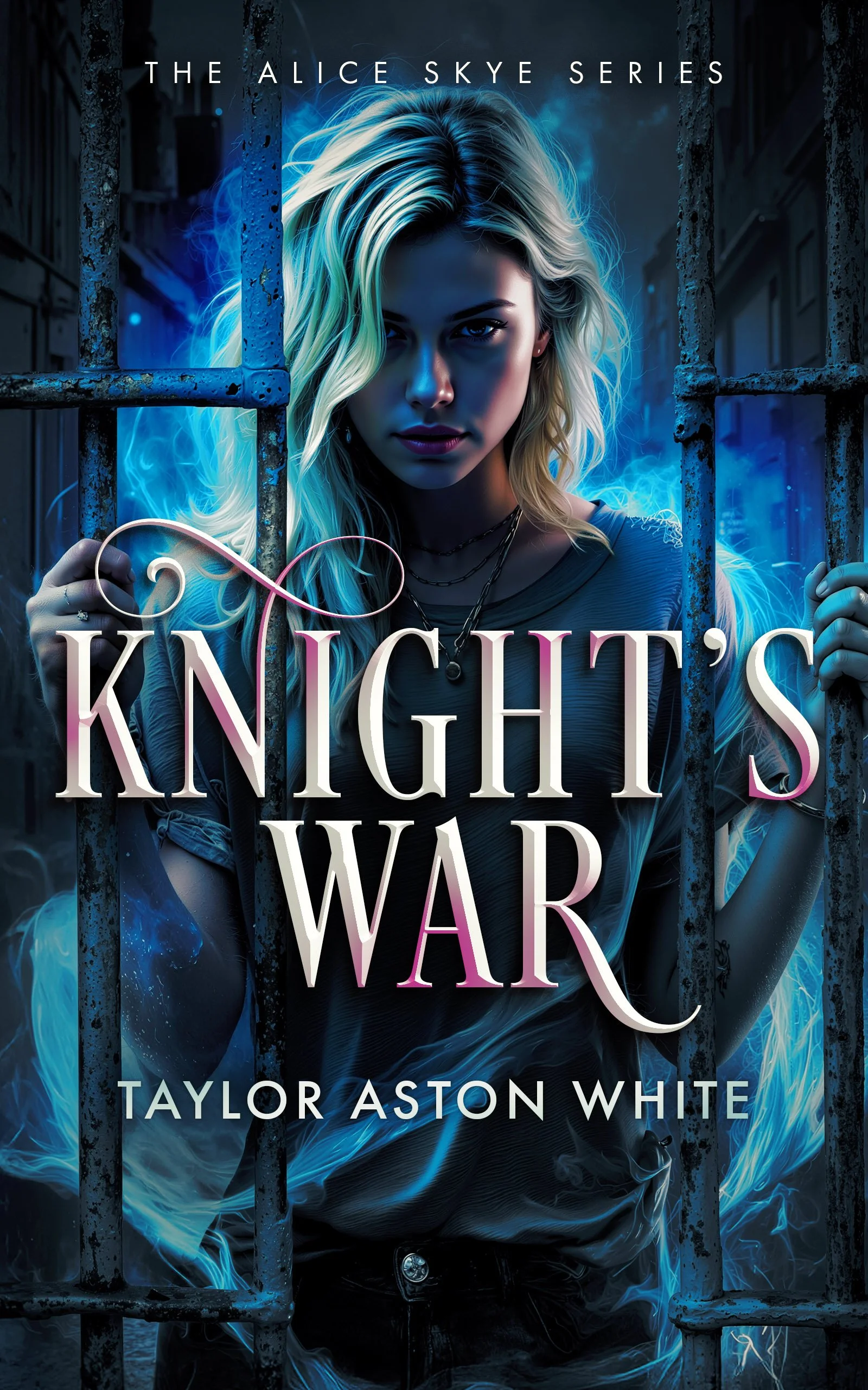 Cover of the book 'Knight's War' by Taylor Aston White featuring a young woman with long blonde hair behind iron bars, surrounded by blue mystical energy.