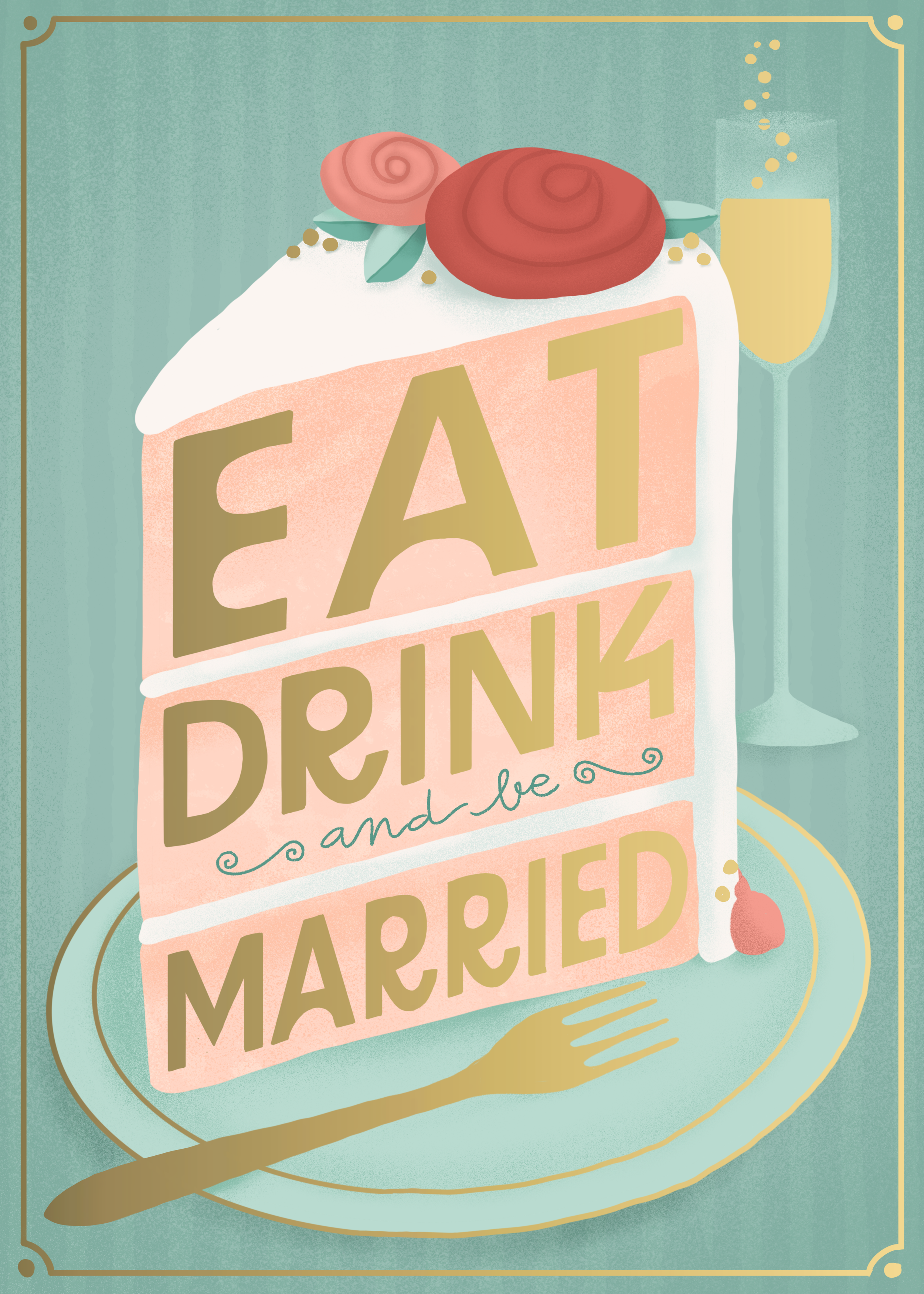 eat, drink and be married