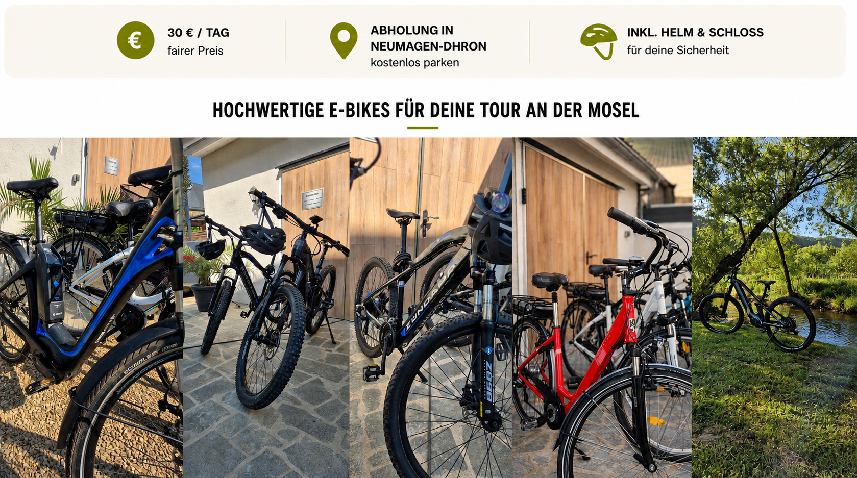 Angebotsbild mit E-Bikes, Preis 30 € pro Tag, Abholung in Neumagen-Dhron, inklusive Helm und Schloss, outdoor und Innenaufnahme der E-Bikes und einer Radtour im Grünen an der Mosel.