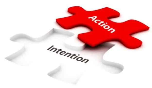 Turn Intention Into Action