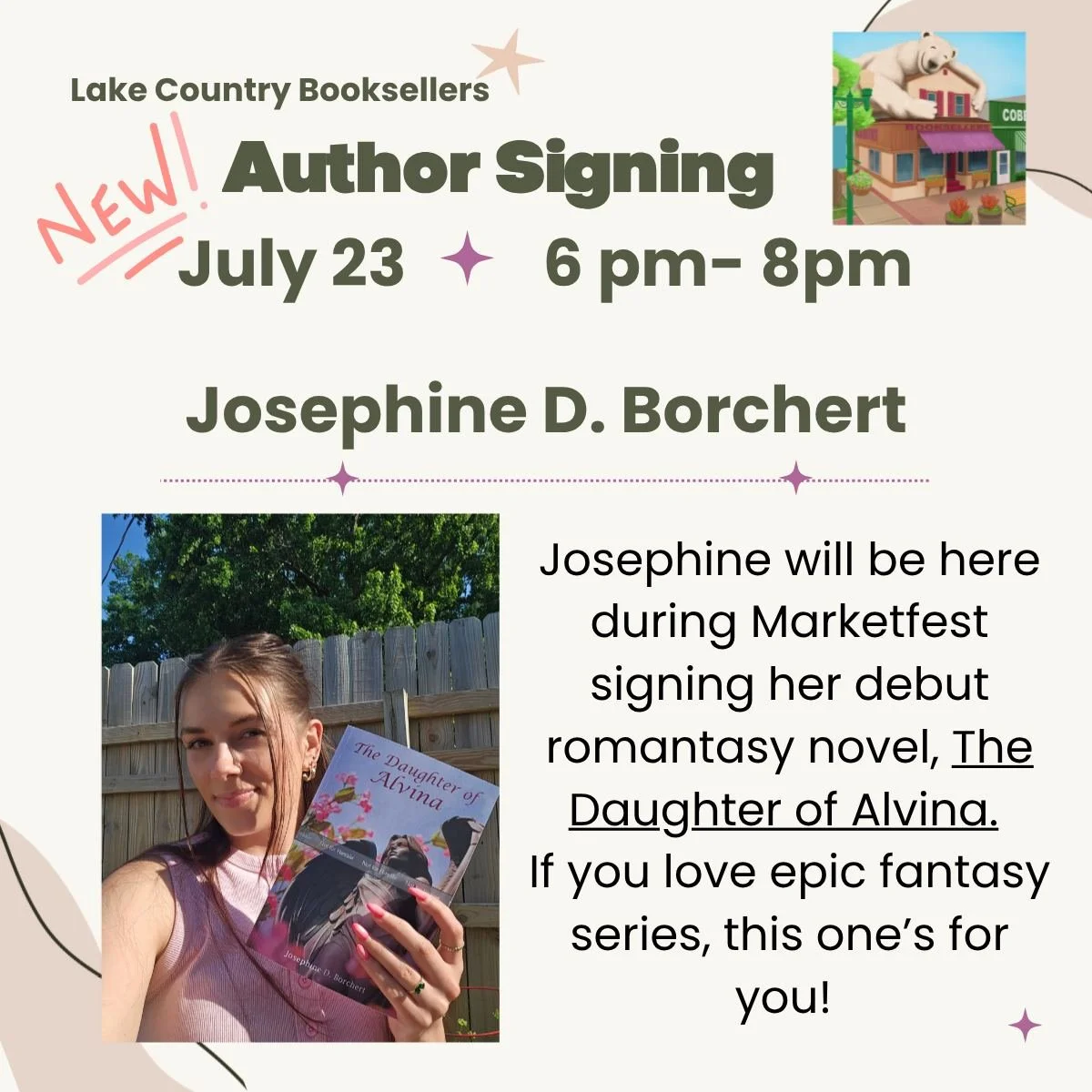 We added another author signing for TOMORROW! Thursday 7/23 from 6pm - 8 pm during Marketfest. Come enjoy the music, food, AND introduce yourself to Josephine, a local WBL teacher, who will be signing her debut romantasy novel, The Daughter of Alvina