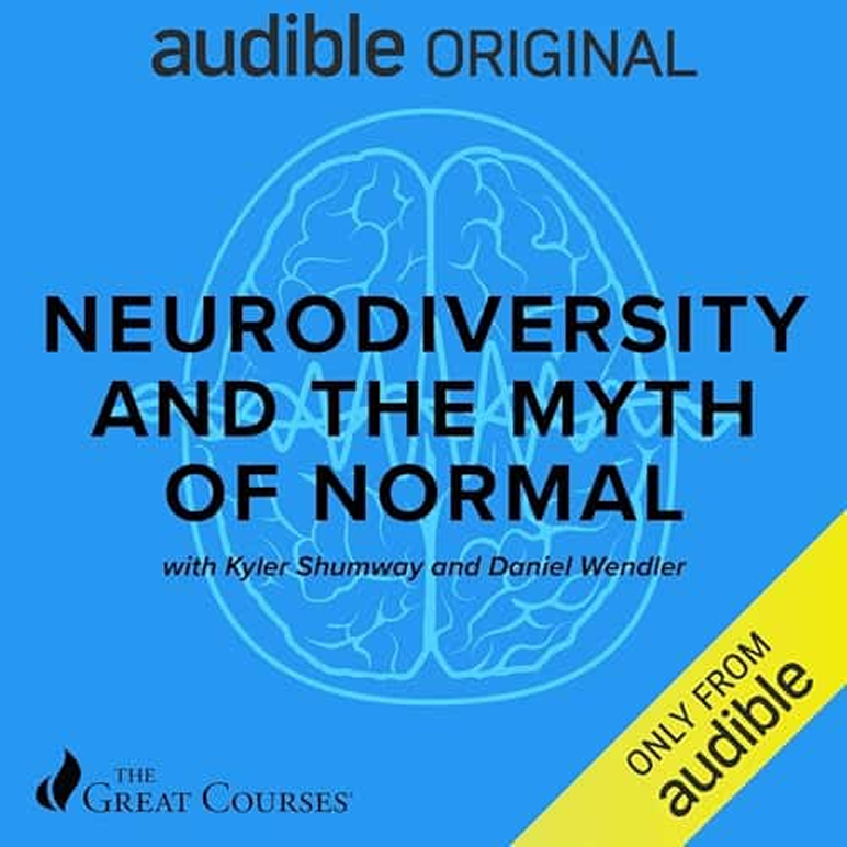 Cover of an Audible original audiobook titled "Neurodiversity and the Myth of Normal" with a blue background, a stylized brain illustration, and a yellow banner indicating it is only available from Audible.