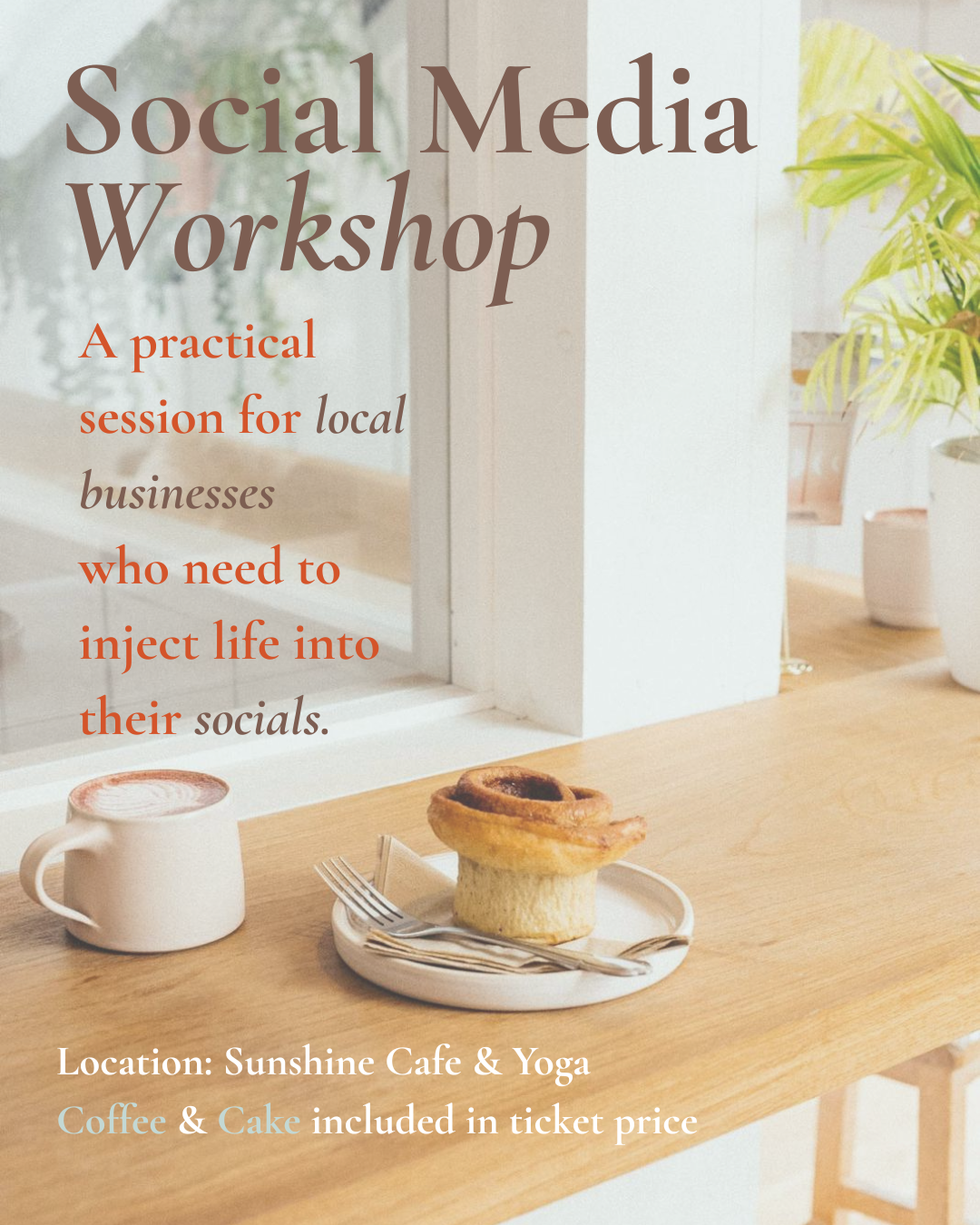 WORKSHOP: SPRUCE UP YOUR SOCIALS + Coffee &  Cake