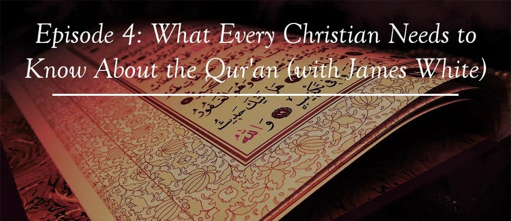 Throwback Thursday: What Every Christian Needs to Know About the Qur'an (with James White)