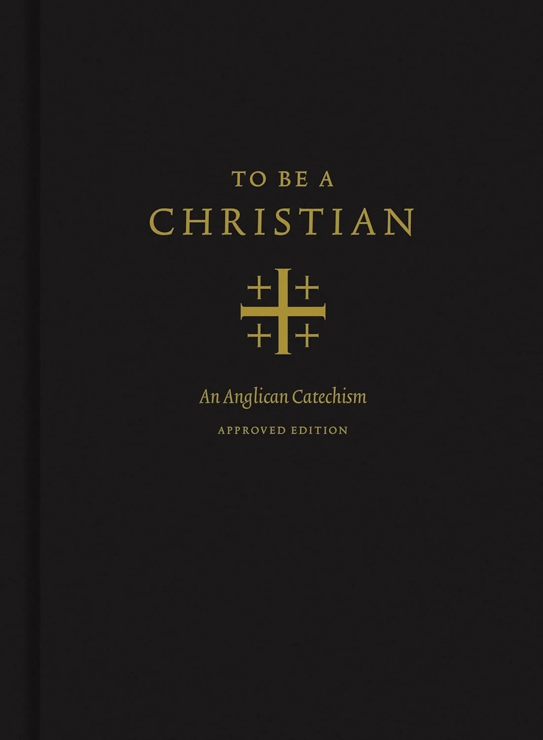 “To Be a Christian: An Anglican Catechism (Approved Edition)” - Review