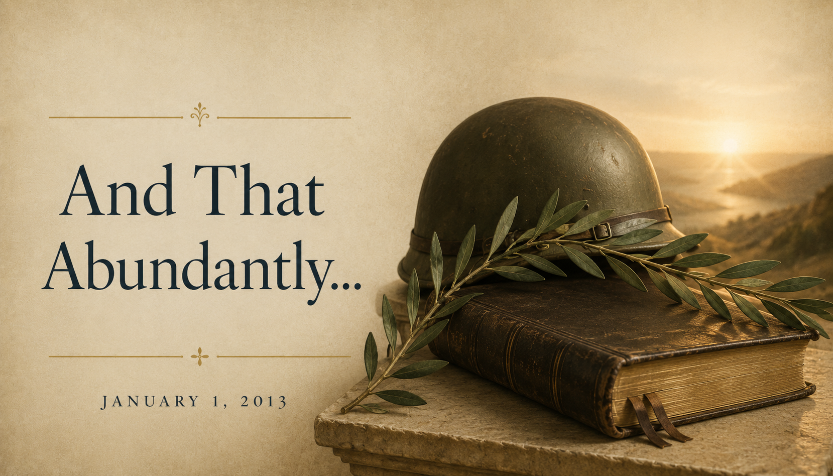 And That Abundantly...