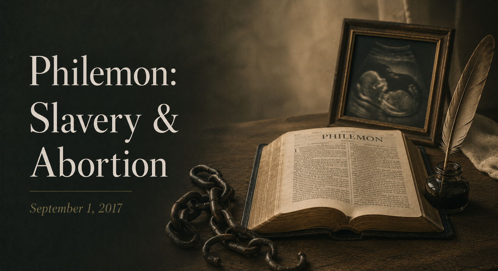 Philemon, Slavery &amp; Abortion