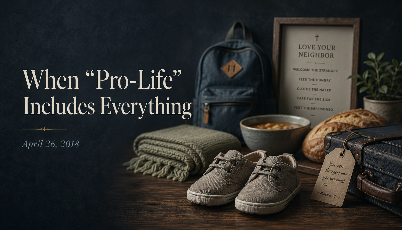 When “Pro-Life” Includes Everything