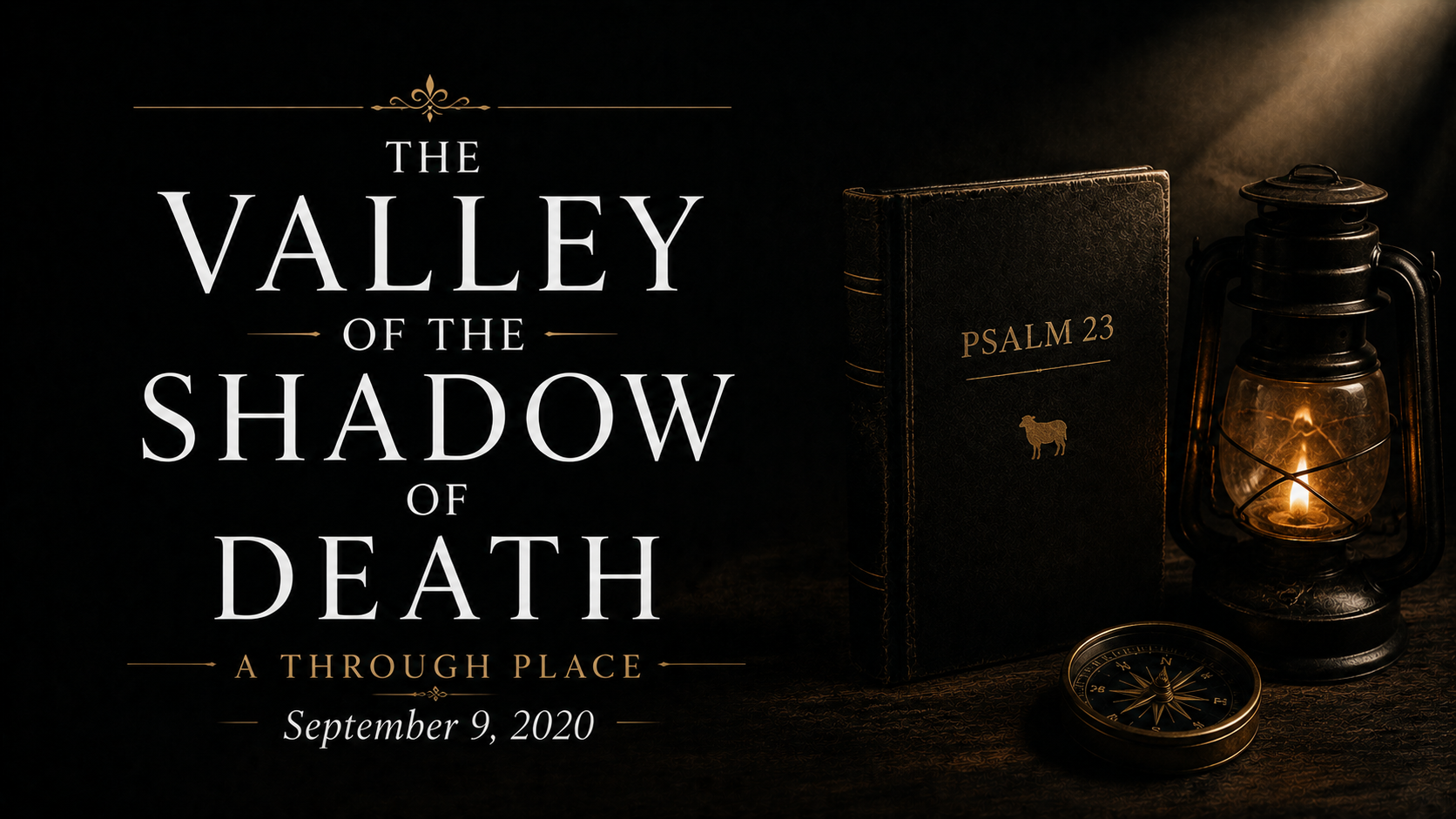The Valley of the Shadow of Death: A “Through" Place