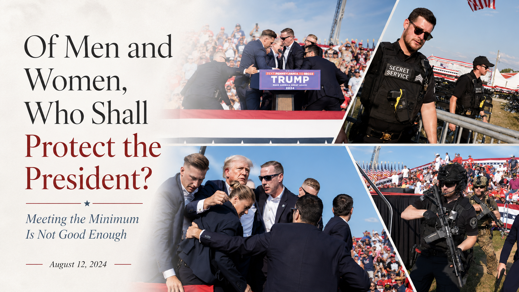 Of Men and Women: Who Shall Protect the President?&nbsp;Meeting The Minimum is Not Good Enough